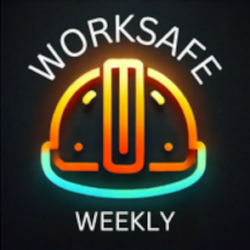 Worksafe Weekly